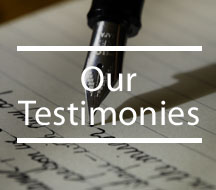 Our Testimonies